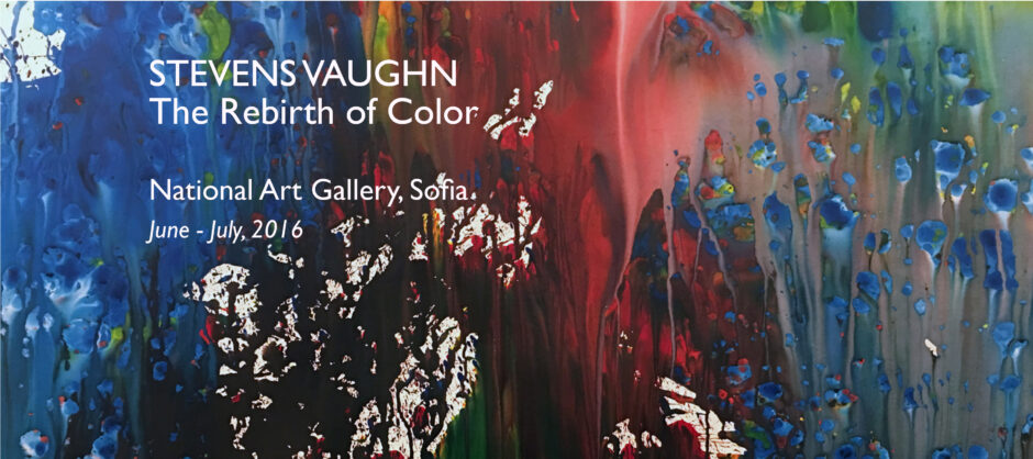 STEVENS VAUGHN, The Rebirth of Color, National Art Gallery, Sofia